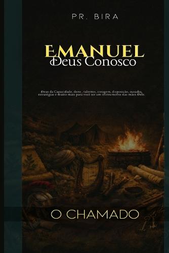 Emanuel Deus conosco: O Chamado