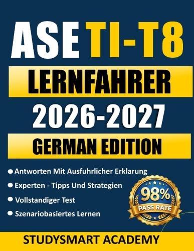 ASE T1-T8 Lernfahrer 2026-2027: Bestehen Sie Ihre ASE T1-T8-Prüfungen souverän mit Übungstests, realistischen Szenarien und bewährten Strategien, die Ihnen helfen, mehr zu verdienen und schneller zu wachsen.
