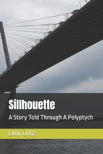 Sillhouette: A Story Told Through A Polyptych