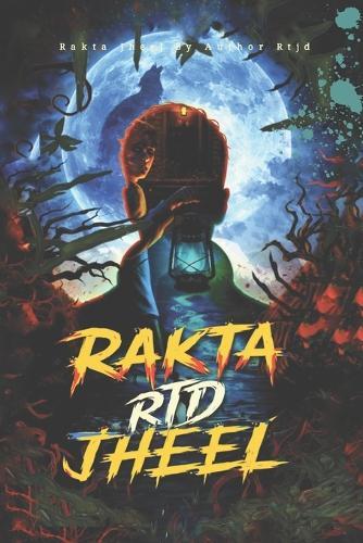 Rakta Jheel: A Novel Series