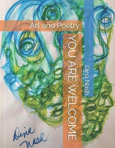 You Are Welcome: Art and Poetry