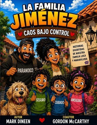 La Familia Jimenez: Caos Bajo Control: Familia grande. Caos garantizado