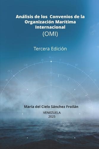 Análisis de los Convenios de la Organización Marítima Internacional (OMI)