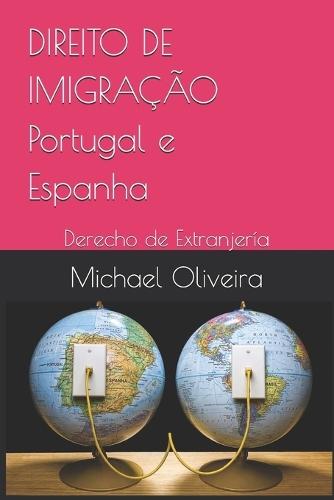 DIREITO DE IMIGRAÇÃO Portugal e Espanha: Derecho de Extranjería