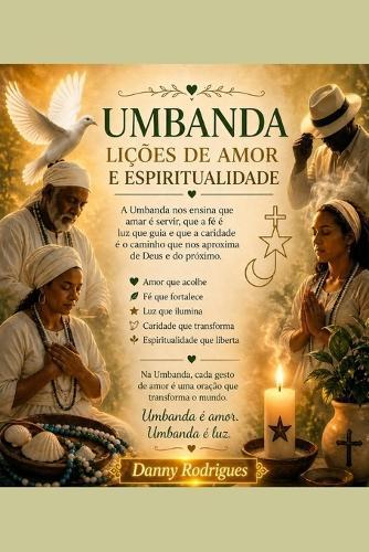 Umbanda: Lições de Amor e Espiritualidade