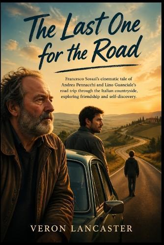The Last One for the Road: Francesco Sossai's cinematic tale of Andrea Pennacchi and Lino Guanciale's road trip through the Italian countryside, exploring friendship and self-discovery.