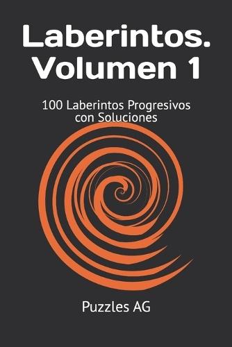 Laberintos de Bolsillo. Volumen 1: 100 Laberintos Progresivos con Soluciones