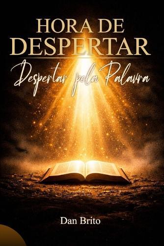 Hora de Despertar: Despertar pela Palavra