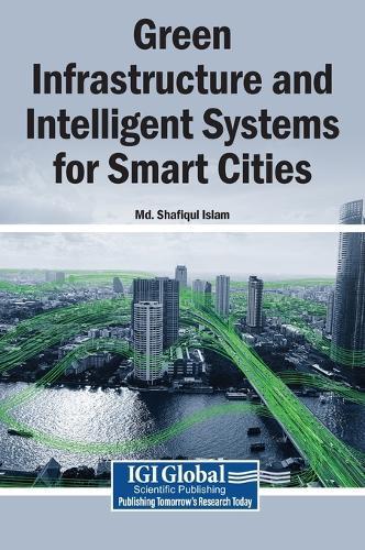 Green Infrastructure and Intelligent Systems for Smart Cities