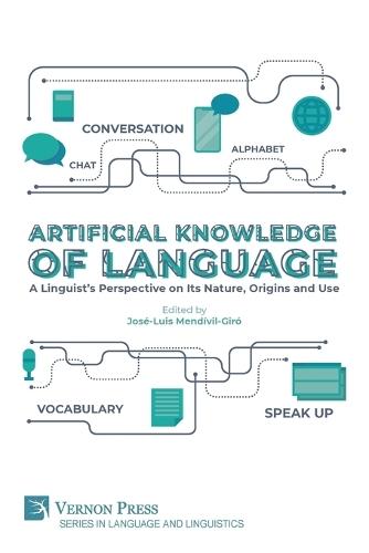 Artificial Knowledge of Language: A Linguist's Perspective on Its Nature, Origins and Use