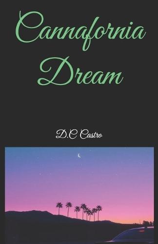 Cannafornia Dream