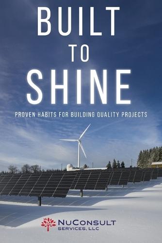 Built to Shine: Proven Habits for Building Quality Projects
