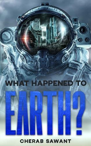 What Happened to Earth?
