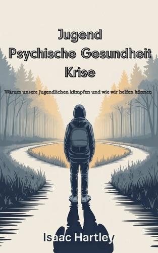Jugend Psychische Gesundheit Krise: Warum unsere Jugendlichen kämpfen und wie wir helfen können