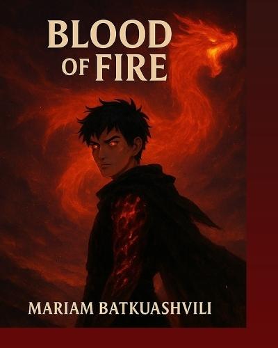 Blood Of Fire: A Fully Illustrated Young Adult Dragon Fantasy