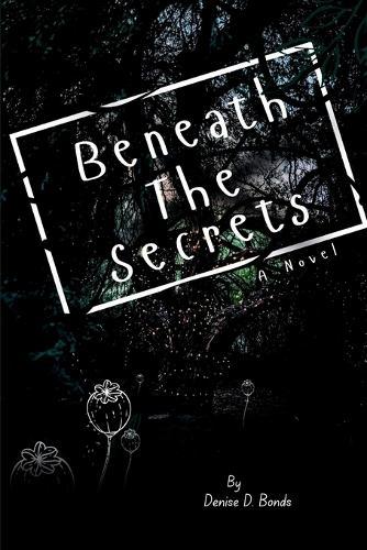 Beneath The Secrets