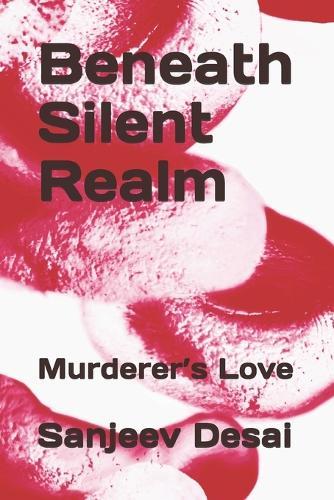 Beneath Silent Realm: Murderer's Love