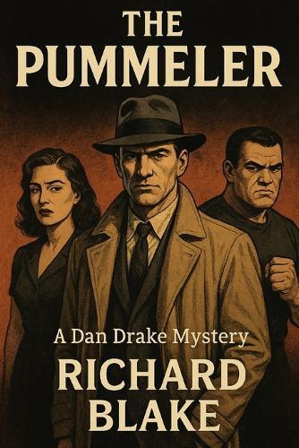The Pummeler: A Dan Drake Mystery