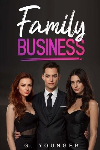 Family Business: A Dark Mafia Romance