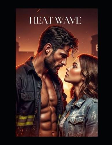 Heatwave: Book One