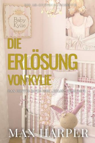 Die Erlösung von Kylie: Ein ABDL-Regressionsdrama