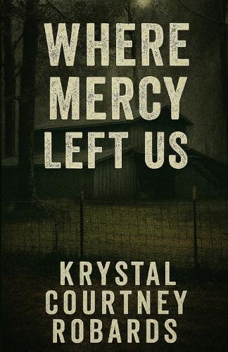 Where Mercy Left Us