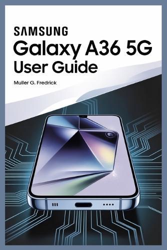 Samsung Galaxy A36 5g User Guide