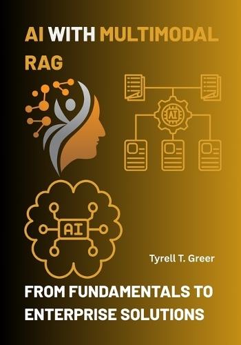 AI with Multimodal RAG: From Fundamentals to Enterprise Solutions
