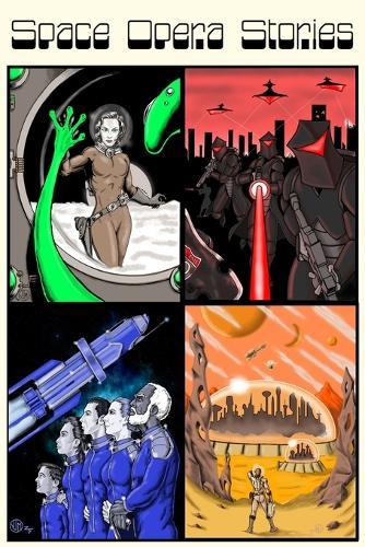 Space Opera Stories: Omnibus Edition