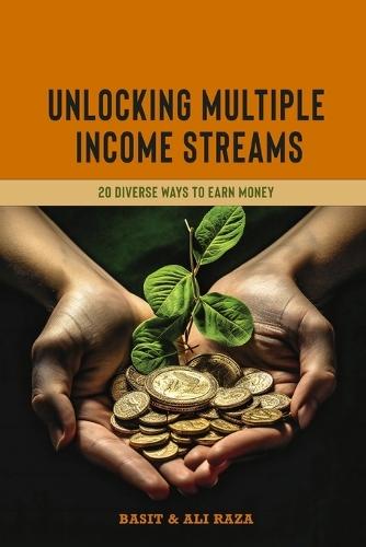 Unlocking Multiple Income Streams: 20 Diverse Ways To Earn Money
