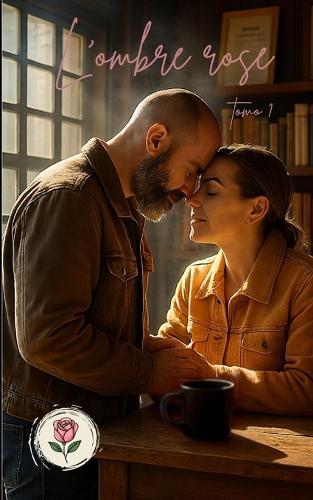 La Sombra Rosa - tomo 1: Romance tierna - Colección La Rosa Sombría
