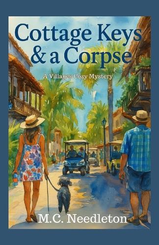 Cottage Keys & a Corpse: A Villages Cozy Mystery