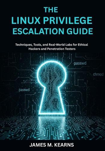 kali linux ethical hacking guide: Techniques, Tools, and Real-World Labs for Ethical Hackers and Penetration Testers