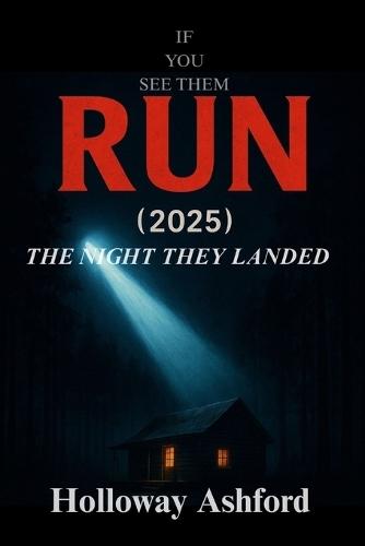 Run (2025): The Night They Landed