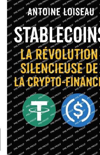 Stablecoins: La Révolution Silencieuse de la Crypto-Finance: Comprenez comment les monnaies numériques indexées offrent stabilité, rendement et opportunités d'investissement, même en période d'incertitude.