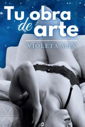 Tu obra de arte: Relato erótico LGTB con dominación suave entre dos mujeres apasionadas.