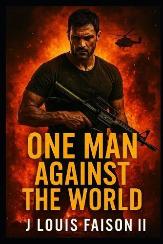 One Man Against the World