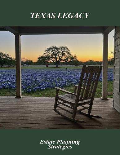 Texas Legacy: Estate Planning Strategies