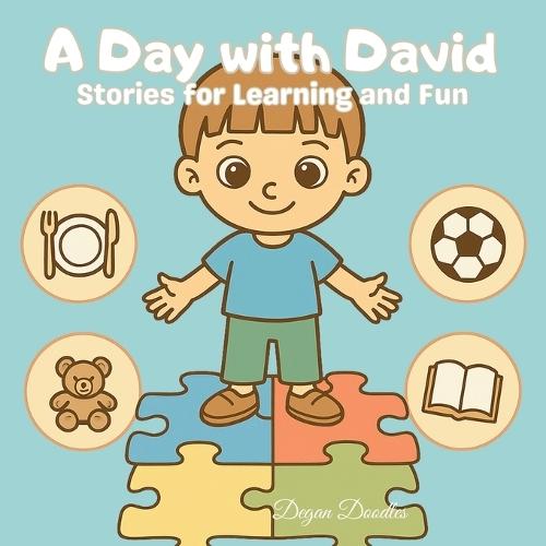 A Day with David - Stories for Learning and Fun: Inclusive Activities for Autistic and Special Needs Children