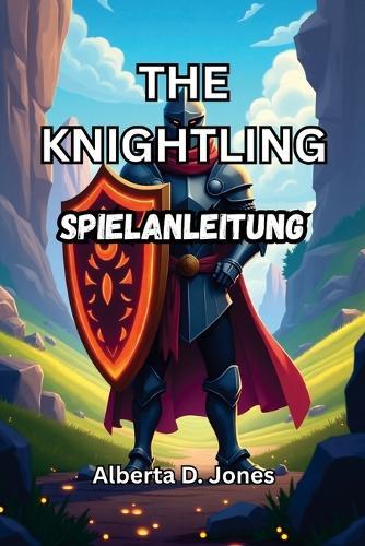 The Knightling Spielanleitung: Meistere Kampf-, Erkundungs-, Handwerks- und Endgame-Herausforderungen mit Leichtigkeit