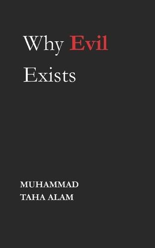 Why Evil Exists