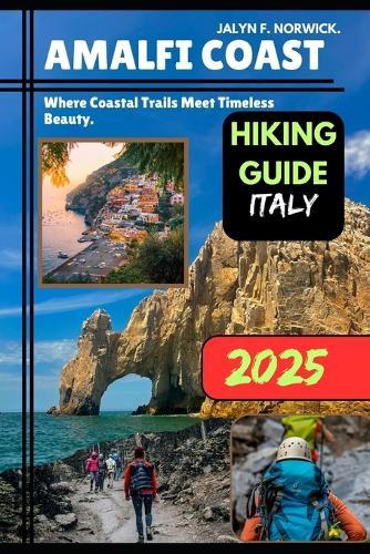 Amalfi Coast, Italy Hiking Guide 2025