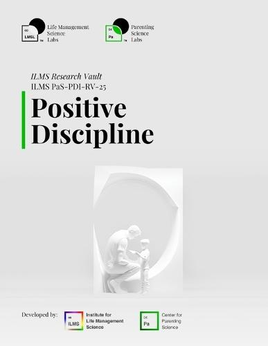 ILMS Research Vault - Positive Discipline (PaS-PDI-RV-25)