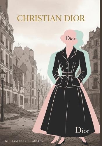 Christian Dior: Rebuilding Beauty After the Blitz