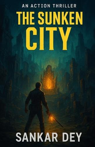 The Sunken City: An Action Thriller