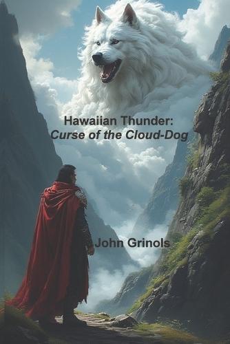 Hawaiian Thunder: Curse of the Cloud-Dog