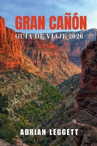 Gran Cañón Guía de Viajes 2026