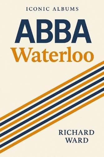 Iconic Albums - ABBA - Waterloo