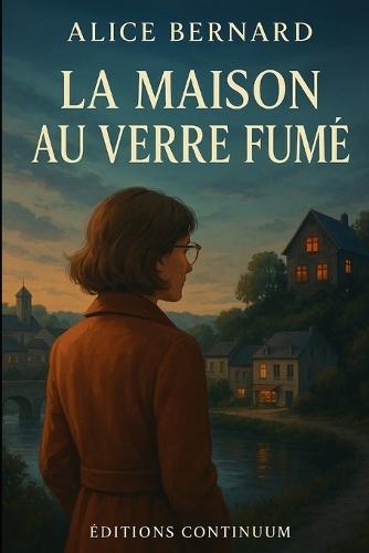 La Maison au Verre Fumé