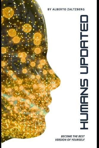 Humans updated: Become the best version of yourself